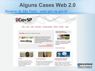 Alguns Cases Web 2.0 Governo de São Paulo  -  www.igov.sp.gov.br 