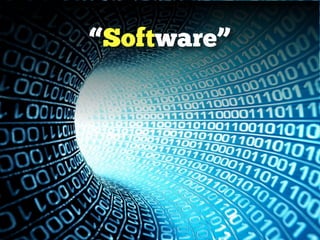 “Software”
 