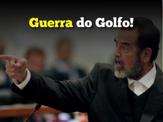 Guerra do Golfo!
 