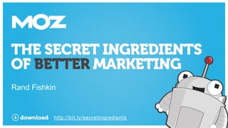Secret Ingredients of Better Marketing