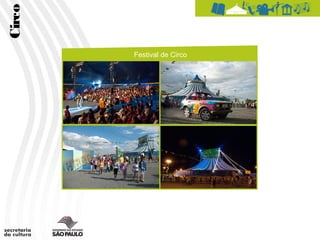 Circo

        Festival de Circo
 