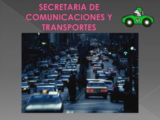 SECRETARIA DE COMUNICACIONES Y TRANSPORTES 