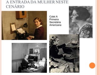 A ENTRADA DA MULHER NESTE CENÁRIO  E porque o dia 30 (trinta) é o dia da secretária?  O dia 30 de setembro foi o dia escolhido  em homenagem a Lilian Sholes, que foi a primeira mulher a escrever numa máquina de datilografar em público.  Colet A Primeira Secretária Americana Lilian  Sholes nasceu no dia 30 de setembro de 1843. a Srtª Sholes é filha de Christopher Sholes o inventor da maquina de escrever.  E testou o invento do seu Pai em publico em meados de 1860. Com Isso se Tornou a Primeira secretária. 