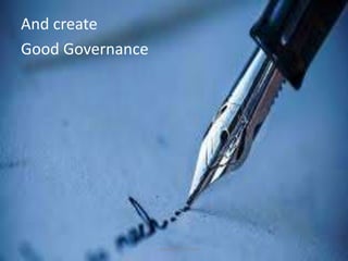 And create
Good Governance
www.mrmcs.com
 