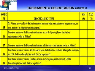 TREINAMENTO SECRETÁRIOS  2010/2011 