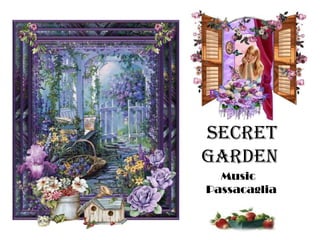 Secret  garden  Music Passacaglia 