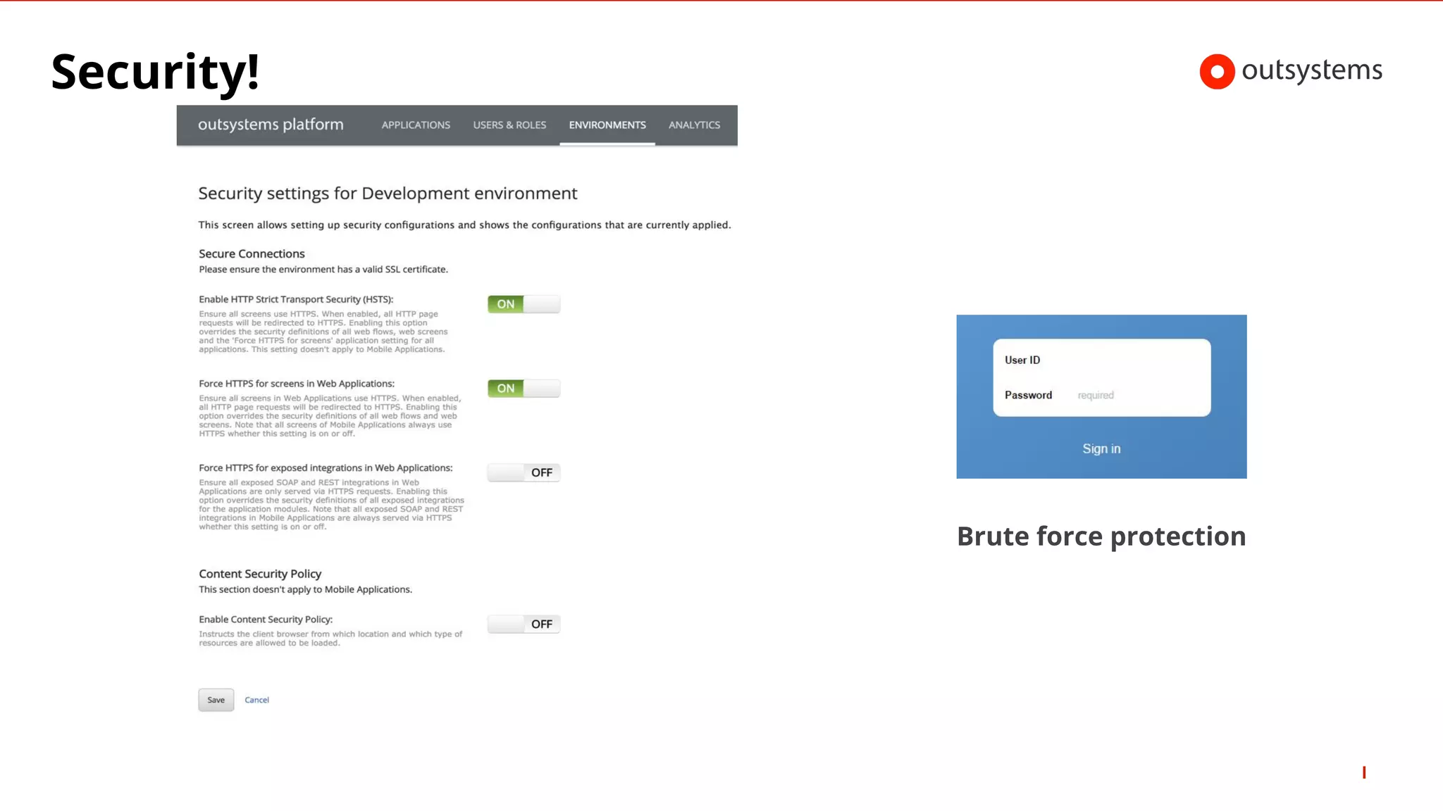 Brute force protection
Security!
 