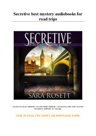 Secretive best mystery audiobooks for
road trips
Secretive free horror audiobooks / Secretive thriller audiobooks / Secretive free audio books / Secretive
best mystery audiobooks for road trips
LINK IN PAGE 4 TO LISTEN OR DOWNLOAD BOOK
 