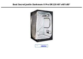 Best Secret Jardin Darkroom II Pro DR120 48"x48"x80"
Price :
CheckPrice
 