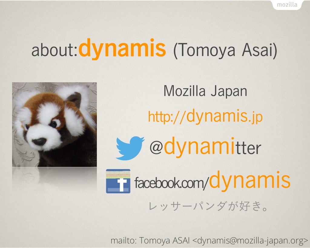 About Dynamis Tomoya Asai Mozilla Japan