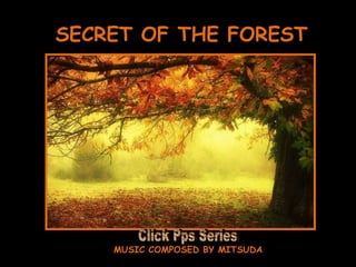SECRET OF THE FOREST MUSIC COMPOSED BY MITSUDA Click Pps Series 