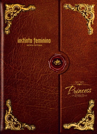 Secret Princess - Instinto Feminino