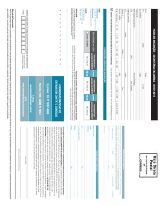 FICHA DE INSCRIÇÃO - SECRETÁRIA EXECUTIVA - DT0714210
Nome:                                                                                                                 Cargo:                                                                                                                                                9912247475-DR/SPM
CPF:                                                          Depto.:                                                                       E-mail:
                                                                                                                                                                                                                                                                                    IIR
Sup. Imediato:                                                                                                        Cargo:
Razão Social:
Nome Fantasia da Empresa:                                                                                             Ramo de Atividade:
CCM:                                                                                CNPJ:                                         Insc. Estadual:
Endereço Comercial:
CEP:                                         Cidade:                                                                  Estado:
Telefone: ( )                                                            Celular: ( )                                                            Fax: ( )                                                                                                      FORMAS DE PAGAMENTO
Nome p/ contato:                                                                                                      Área:                                                                                        Emissão de boleto restrita até 3 dias antes do evento. Após esta data, favor contatar a Central de Atendimento pelo
                                                                                                                                                                                                                   telefone 11 3017 6888 ou e-mail customer.service@ibcbrasil.com.br. A participação do inscrito estará
Nº de Funcionários: [ ] 01 - 99               [ ] 100 - 199        [ ] 200 - 499          [ ] 500 - 999           [ ] 1.000 - 1.999           [ ] 2.000 - 4.999            [ ]acima de 5.000                       condicionada à efetiva comprovação de pagamento da inscrição antes da realização do evento.
     Autorizo o envio de informações da empresa por todos os canais de comunicação.                         Caso não queira receber informações, favor enviar e-mail para cadastro@ibcbrasil.com.br
                                                                                                                                                                                                                   [ ] Boleto Bancário                       [ ] AMEX
                                                                                                                                                                                                                   Nº | _ | _ | _ | _ | _ | _ | _ | _ | _ | _ | _ | _ | _ | _ | _ | _ |

                                                                                                                                                                                                                                                                                           [ ] VISA                    [ ] MASTERCARD
                                                                                                                                                                                                                                                                                                Valid.:............. / ...............

                                                                                                                                                                                                                                                                                                                                                 [ ] DINERS
                                                                      CONDIÇÕES GERAIS DE INSCRIÇÃO                                                                                                                Assinatura:      ...............................................................................................................................
Data:
Conferência:                                                                                                                                                                                                                                                      DADOS SOBRE COBRANÇA
22 e 23 de Outubro de 2010                                                         Valor especial para                Valor especial para                Valor especial para
Workshops:                                   Secretária Executiva                                        ECONOMIZE                          ECONOMIZE                                                              Nome do contato:
                                                                                inscrições até 20/08/10*           inscrições até 24/09/10*           inscrições após 24/09/10*
23 de Outubro de 2010                                                                                                                                                                                              Cargo:
                                                                                                                                                                                                                   Endereço:
Local:
                                               Evento Completo                         R$ 3.295,00               R$ 400              R$ 3.495,00               R$ 200               R$ 3.695,00
Hotel Pergamon
Rua Frei Caneca, 80                                                                                                                                                                                                Tel.:                                                                         Fax:
São Paulo - SP
                                                                                                                                                                                                                   E-mail p/ envio de NF-e:
                                                                                                                  *Desconto não cumulativo, válido somente para inscrição e pagamento antecipados.
O Informa Group plc está presente no Brasil e na América          (1) ATENÇÃO: Os valores incluem os impostos que devem ser recolhidos pela fonte pagadora em conformidade com a legislação vigente (Lei           Cidade:
Latina pelas marcas IBC e IIR. Planejamento e Organização         116/2003, art. 5º da Lei 10.925/04 e art. 647 do RIR). Pedimos a gentileza de contatar nossa central de atendimento para obter detalhes sobre
dos eventos no Brasil: IIR Informa Seminários Ltda.                                                                                               o valor a ser pago, antes de efetuar o pagamento da inscrição.   Estado:                                                                       CEP:
                                                                                                                                                                                                                     A inscrição será conﬁrmada após a Organizadora receber esta ﬁcha preenchida, assinada e
                                                                                                                                                                                                                     carimbada. CANCELAMENTOS E SUBSTITUIÇÕES: Os cancelamentos podem ser feitos sem
  A       B       C      D       E       F      G       H     I     J       K      L       M        N
                                                                                                                                       4 MANEIRAS RÁPIDAS DE                                                         ônus ou encargos até 10 dias antes do evento. Após esta data, as substituições podem ser feitas sem
                                                                                                                                    ENTRAR EM CONTATO CONOSCO                                                        ônus, mas os cancelamentos terão uma taxa administrativa de R$ 500,00. Em todos os casos,
                                                                                                                                                                                                                     solicitamos informar a Organizadora sobre qualquer alteração até às 12h da véspera do evento. Os
                                                                                                                                                                                                                     inscritos que não cancelarem sua participação segundo as condições acima descritas, e não
                                                                                                                                                                                                                     comparecerem ao evento, serão cobrados no valor integral acordado. Todas as notiﬁcações devem
                                                                                                                                          TELEFONE: 55 11 3017-6888                                                  ser feitas por escrito pelo fax, e-mail ou endereço indicados nesta ﬁcha. ALTERAÇÃO DE
                                                                                                                                                                                                                     PROGRAMA: O nosso compromisso é fornecer a discussão e o estudo de temas e casos relevantes
                                                                                                                                                                                                                     por palestrantes habilitados. Eventuais alterações no programa serão decorrentes de caso fortuito ou
                                                                                                                                                                                                                     força maior. Na eventualidade de algum palestrante não comparecer, envidaremos maiores esforços
                                                                                                                                         FAX TOLL FREE: 0800 11 4664                                                 possíveis para substituir o executivo ausente por outro apto a promover a discussão do tema
                                                                                                                                                                                                                     conforme programado. Contudo, tal empenho não implica em garantia da substituição. Ao assinar
                                                                                                                                                                                                                     este documento, concordo com os termos acima pactuados.
                                                                                                                                                       E-MAIL
                                                                                                                                            secretarias@ibcbrasil.com.br
  Insira no campo abaixo o código que se encontra na etiqueta de endereçamento
                                                                                   Código da etiqueta
                                                                                                                                                      SITE                                                                                                                   Local e Data
  Código                                                                           Lado superior direito                                 www.informagroup.com.br/secretarias
                                                                                                                                                                                                                                                               Assinatura e Carimbo da Empresa
 Alteração da Programação:
 Nosso compromisso é fornecer a discussão e o estudo de temas e casos de interesse por palestrantes habilitados. Eventuais alterações no programa serão decorrentes de caso fortuito ou força maior. Na eventualidade de algum palestrante não comparecer, envidaremos maiores esforços possíveis
 para substituir o executivo ausente por outro apto a promover a discussão do tema conforme programado. Contudo, tal empenho não implica em garantia de substituição.
 