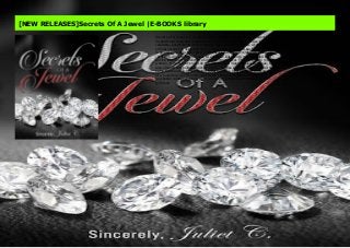 Secrets of A Jewel is a series of stories, featuring a collection of short, inspirational tales and unembellished truths about women. These series are relatable, entertaining, and inspiring. Each chapter, consists of stories about ordinary women's lives and their relationships. Following each chapter, advice is given to assist in becoming more successful in their relationship and love life . Not only does this genre seek to entertain but also to motivate and lend advice to women searching to find their inner jewel. There's a jewel in every woman. A jewel that's hard on the outside and rough around its edges, but also smooth and polished on the inside. Just like a jewel, women have the same flaws and also those same great qualities. Learn how to find the secrets of a jewel that will smooth those flaws to have a healthy, thriving and successful relationshipJuJu from Love and Hip Hop New York is Cam'ron's girlfriend.
[NEW RELEASES]Secrets Of A Jewel |E-BOOKS library
Secrets of A Jewel is a series of stories, featuring a collection of short,
inspirational tales and unembellished truths about women. These series are
relatable, entertaining, and inspiring. Each chapter, consists of stories about
ordinary women's lives and their relationships. Following each chapter, advice
is given to assist in becoming more successful in their relationship and love life
. Not only does this genre seek to entertain but also to motivate and lend
advice to women searching to find their inner jewel. There's a jewel in every
woman. A jewel that's hard on the outside and rough around its edges, but
also smooth and polished on the inside. Just like a jewel, women have the
same flaws and also those same great qualities. Learn how to find the secrets
of a jewel that will smooth those flaws to have a healthy, thriving and
successful relationshipJuJu from Love and Hip Hop New York is Cam'ron's
girlfriend.
 