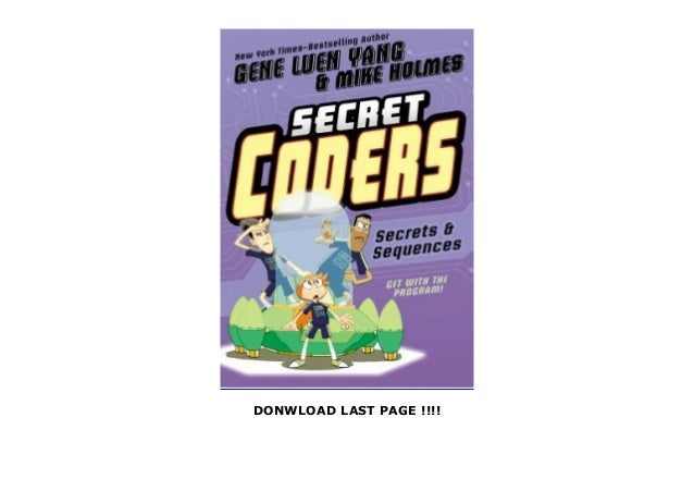 Read Secrets Sequences Secret Coders 3 By Gene Luen Yang