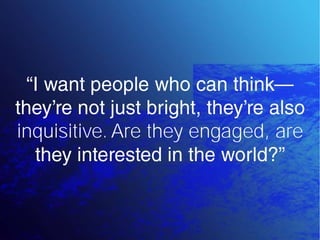 inquisitive. Are they engaged, are
 