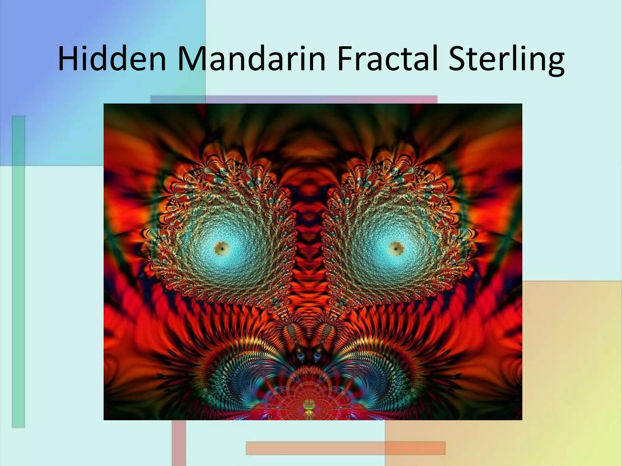 Hidden Mandarin Fractal Sterling
 
