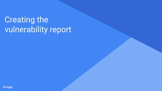 Secrets of Google VRP by: Krzysztof Kotowicz, Google Security Team