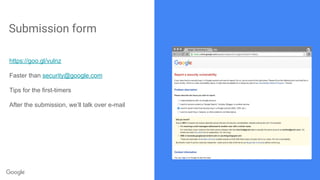Secrets of Google VRP by: Krzysztof Kotowicz, Google Security Team