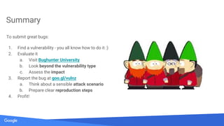 Secrets of Google VRP by: Krzysztof Kotowicz, Google Security Team