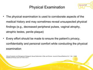 Physical Examination
• The physical examination is used to corroborate aspects of the
medical history and may sometimes re...