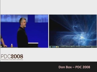 Don Box – PDC 2008
 