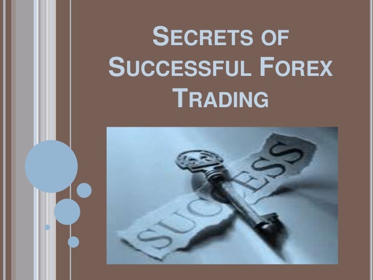 Secret of forex trading success