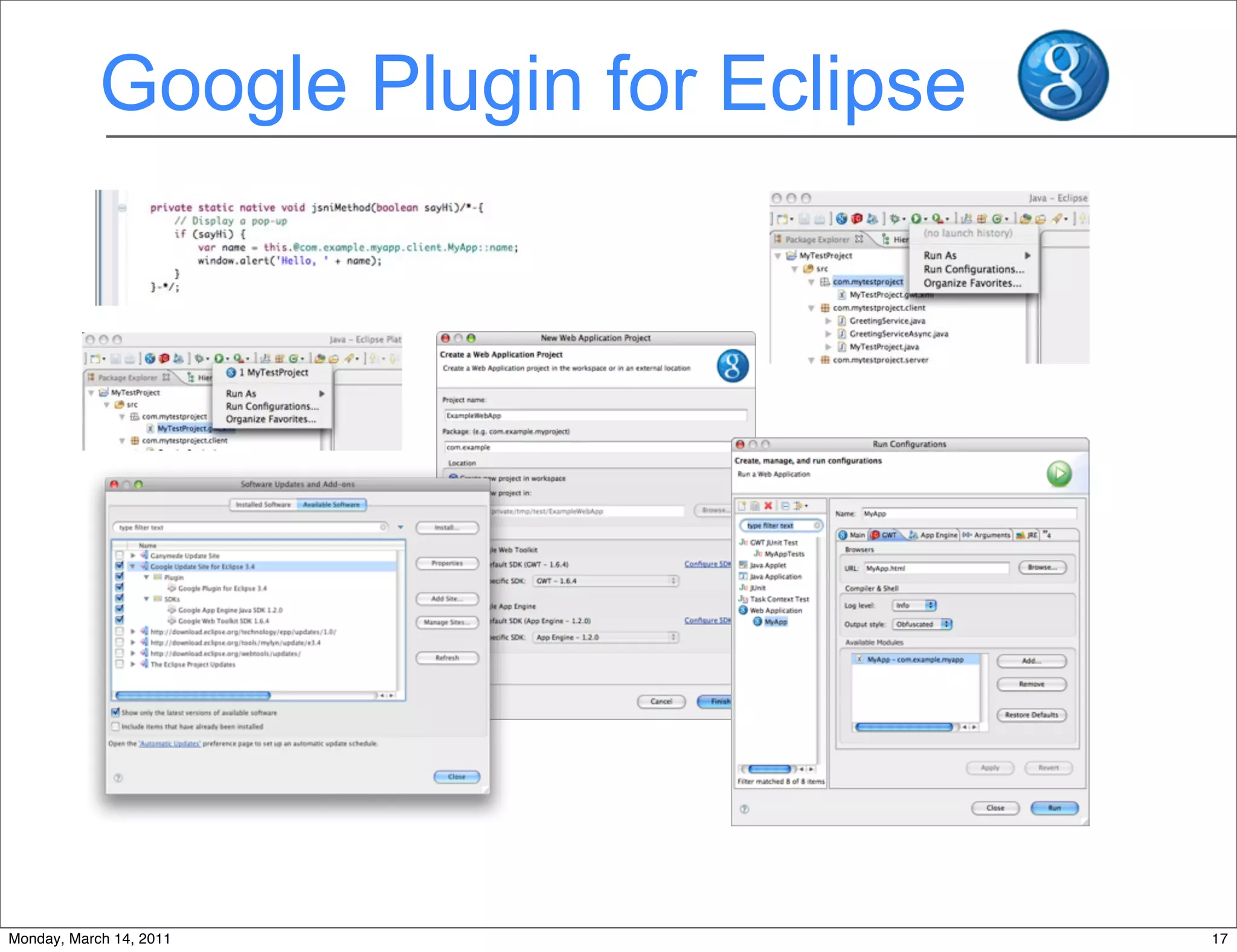 Google Plugin for Eclipse




Monday, March 14, 2011                  17
 