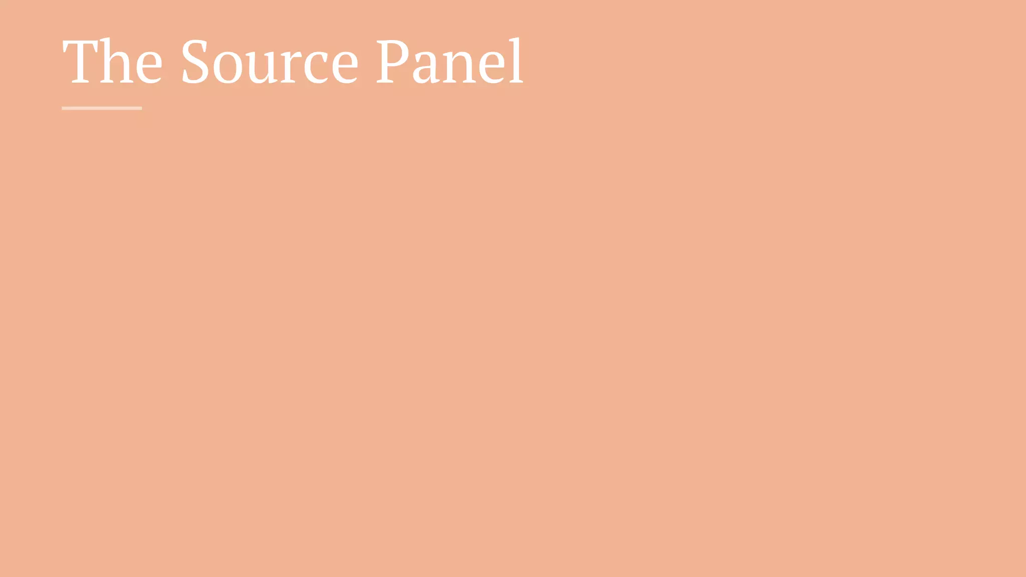 The Source Panel
 