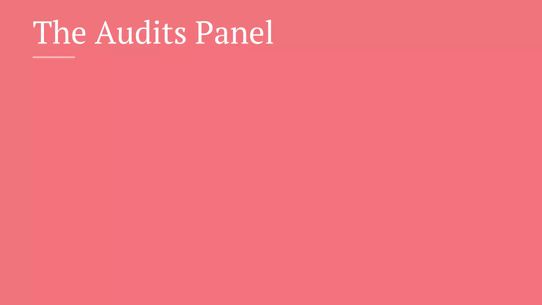 The Audits Panel
 