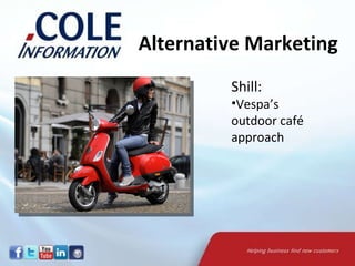 Alternative Marketing Shill: Vespa’s outdoor café approach  