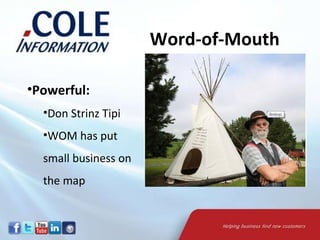 Powerful: Don Strinz Tipi  WOM has put  small business on  the map Word-of-Mouth 
