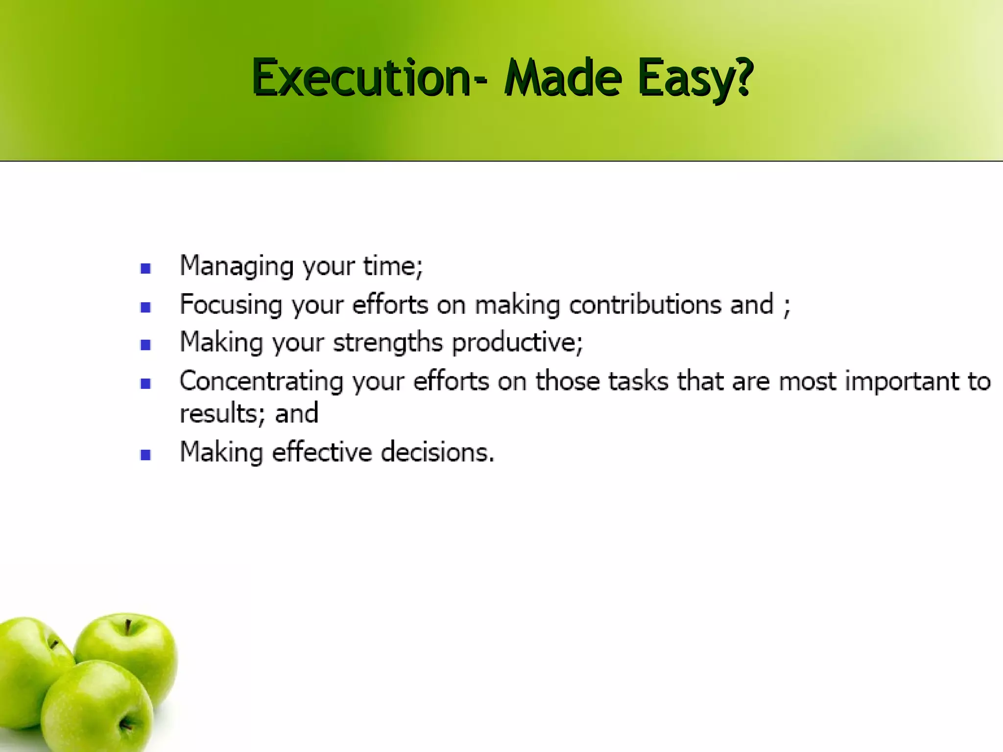 Execution- Made Easy? 