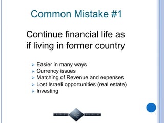 Common Mistake #2
Lack of financial goals
 Create your definition of success
 Both short term and long term

goals

Emp...
