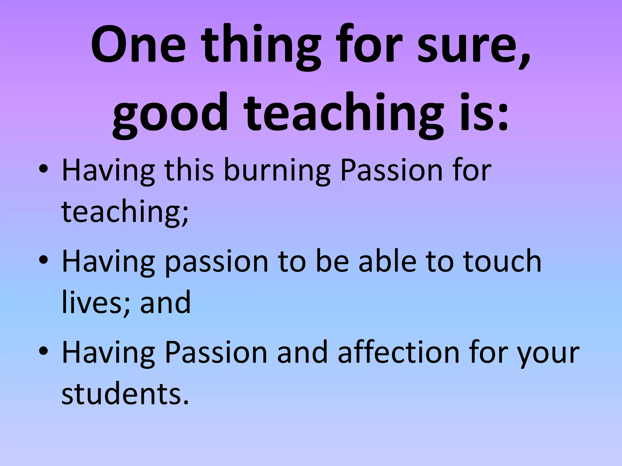 Secret to good teaching | PPTX