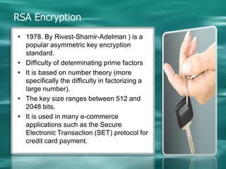Data Encryption Standard (DES)Firstly the IP (explained below) is applied to the 64 bit plaintext. The result is then divided into two 32 bit halves, named L0 and R0. Then, the following happens 16 times:Key transformation number i (a permutation, but dropping 8 bits off - defined in the specification) is applied to the key to produce 48 bits.Apply the function f(Ri,Ki+1) (explained below) to produce a 32 bit output.Exclusive OR  Li and f(Ri,Ki+1), and call this Ri+1.Make Li+1 = Ri
