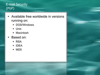 SETSET standard two companies by VISA, Master card with the aim of ensuring security in the credit transaction year 1997 was introducedPrivacy information: credit card numbers of buyers see the seller remains hidden (using DES)Cardholder authentication: digital signatures with certificates X.509v3Authentication vendor: Digital signature certificate X.509v3