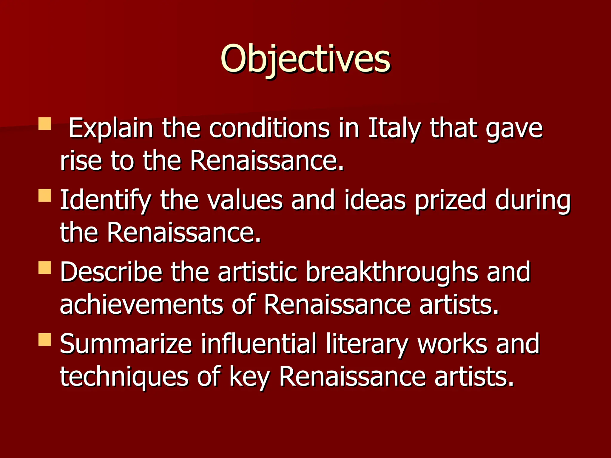Section 1 The Italian Renaissance- Section 1: Italy: Birthplace of