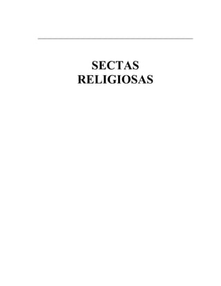 SECTAS
RELIGIOSAS
 