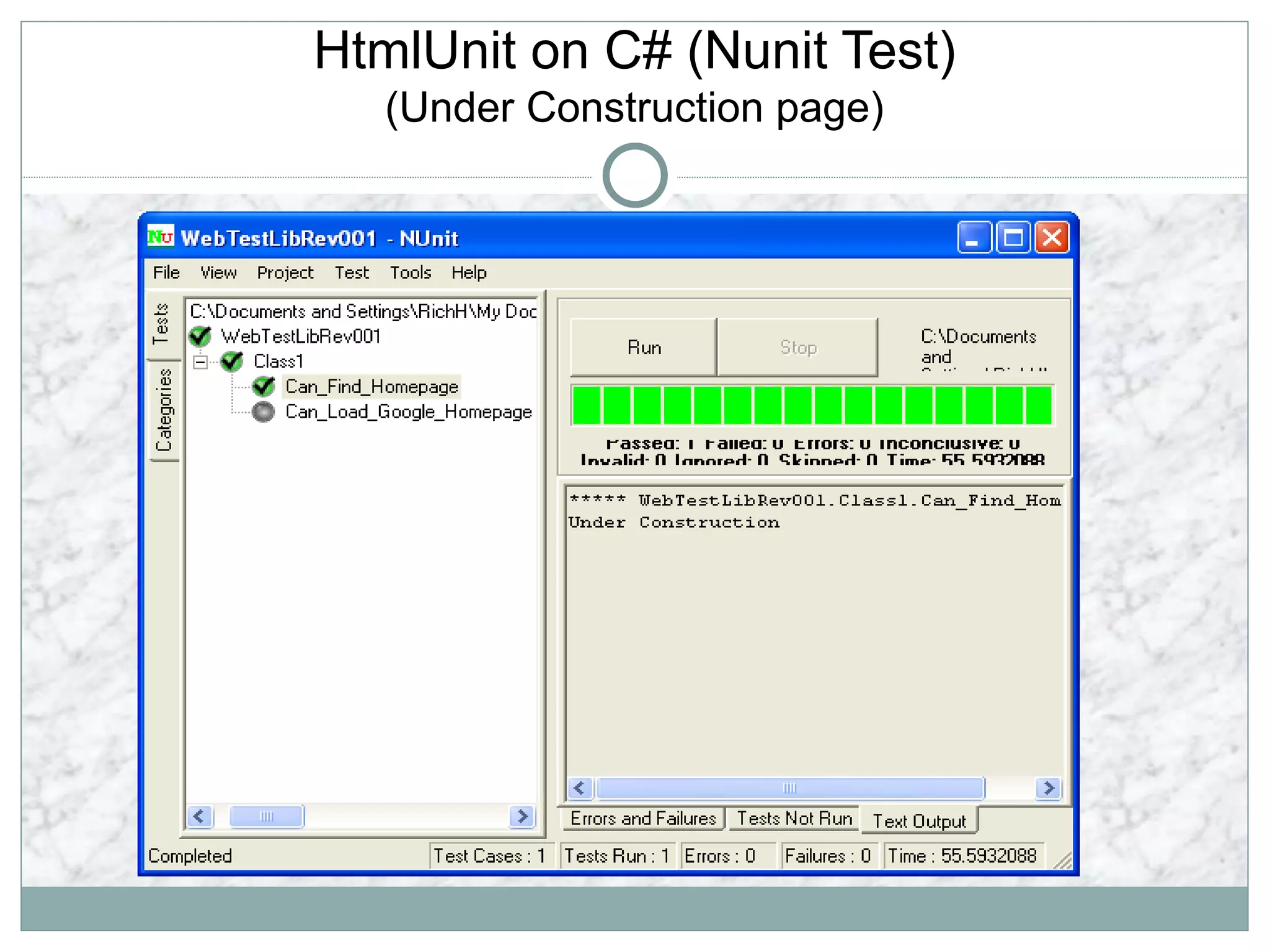 HtmlUnit on C# (Nunit Test)
(Under Construction page)
 