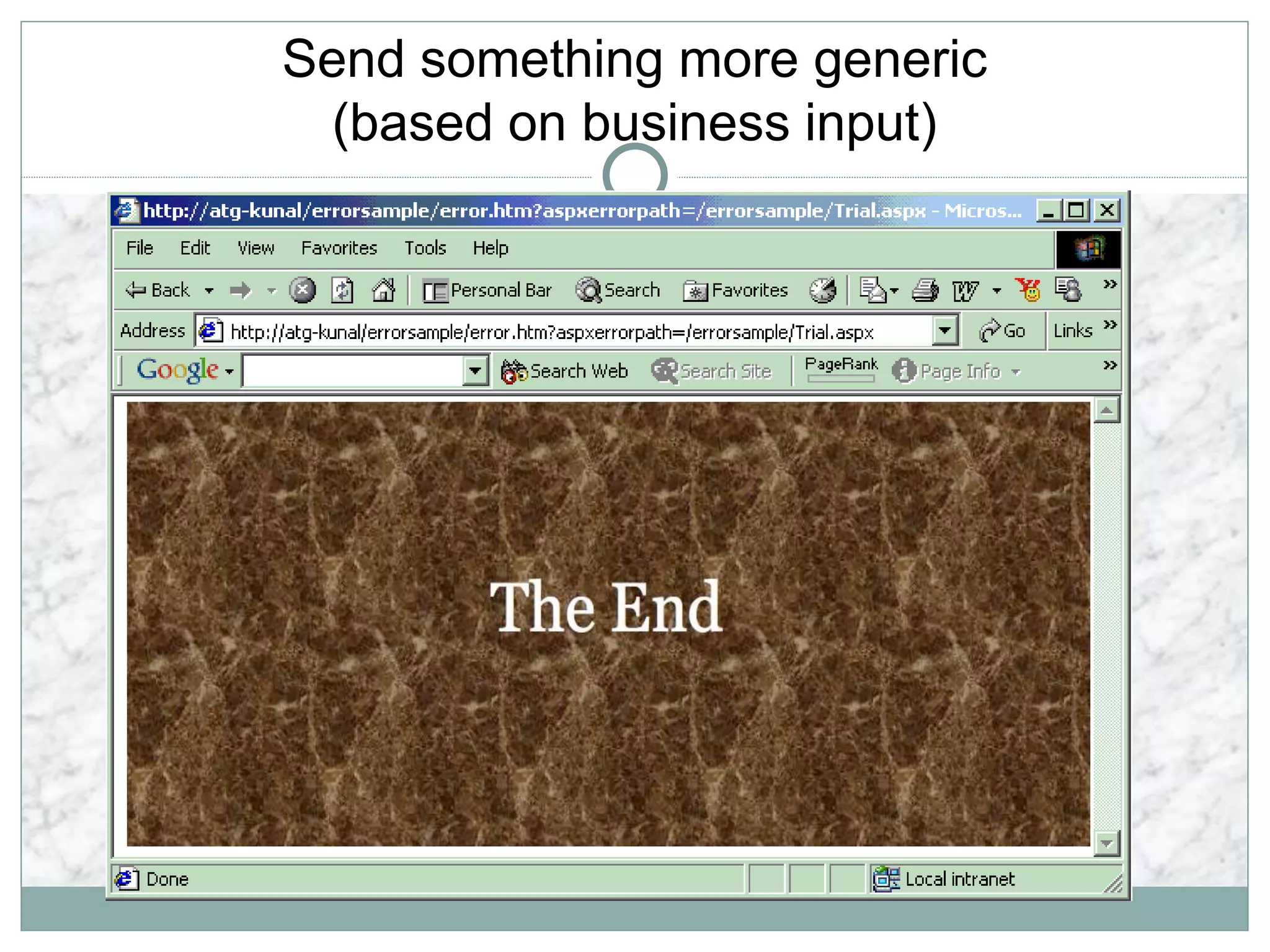 Send something more generic
(based on business input)
 