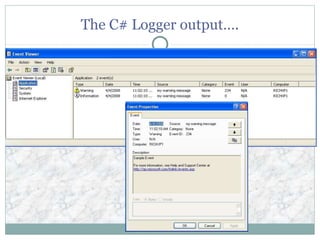 The C# Logger output….
 
