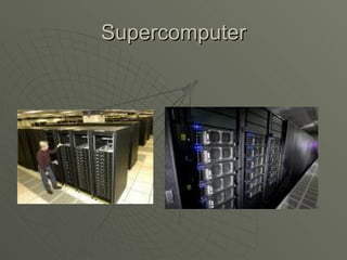 Supercomputer