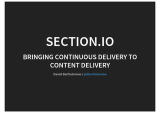 section.io - continious delivery for content delivery feat varnish cache