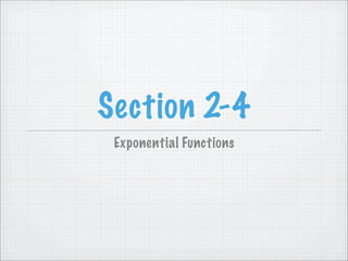 Section 2-4
 Exponential Functions
