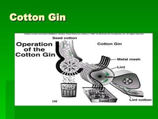 Cotton Gin 