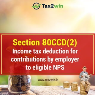 Get additional tax benefit on NPS Contributionsu/s 80CCD