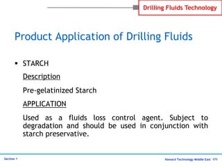 Haward Technology Middle East 171
Section 1
Drilling Fluids Technology
Product Application of Drilling Fluids
 STARCH
Des...