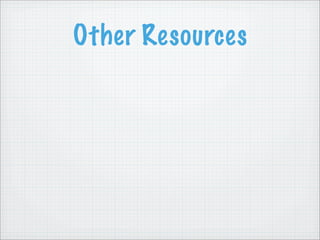 Other Resources
 