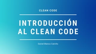 Section+1+-+Introducción+al+Clean+Code+(2).pdf